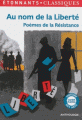 Couverture Au nom de la liberté : Poèmes de la Résistance Editions Flammarion 2014