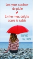 Couverture Les yeux couleur de pluie, Entre mes doigts coule le sable Editions France Loisirs 2018