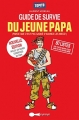 Couverture Guide de survie du jeune papa Editions Leduc.s (Tut-tut) 2014
