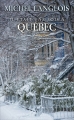 Couverture Il était une fois à Québec Editions France Loisirs 2018