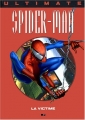 Couverture Ultimate Spider-Man (Prestige), tome 1 : La Victime Editions Panini (Prestige) 2003
