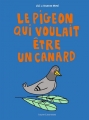 Couverture Le pigeon qui voulait être un canard Editions Bayard (Jeunesse) 2016