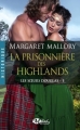 Couverture Les soeurs Douglas, tome 1 : La prisonnière des Highlands Editions Milady 2016