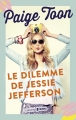Couverture La vie trépidante de Jessie Jefferson, tome 2 : Le dilemme de Jessie Jefferson Editions Prisma (Les grandes idées tout simplement) 2017