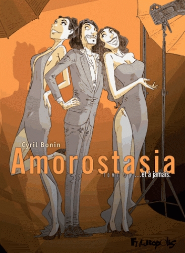 Couverture Amorostasia, tome 3 : Et à jamais