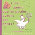 Couverture C'est quand que les poules auront des dents ? Editions Rue du Monde 2004