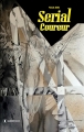 Couverture Serial Coureur Editions Autoédité 2016
