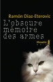 Couverture L'Obscure Mémoire des armes Editions Métailié (Bibliothèque Hispano-Américaine) 2011