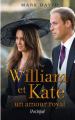 Couverture William et Kate : Un amour royal Editions L'Archipel (Arts et Spectacles) 2011