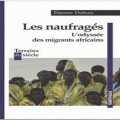 Couverture Les naufragés : L'odyssée des migrants africains. Editions Karthala 2018