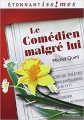 Couverture Le Comédien malgré lui Editions Flammarion (Étonnantiss!mes) 2012