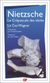 Couverture Le crépuscule des Idoles, Le cas Wagner Editions Flammarion (GF) 2017
