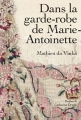 Couverture Dans la garde-robe de Marie-Antoinette Editions RMN (Réunion Des Musées Nationaux) 2018