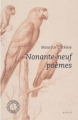Couverture Nonante-neuf poèmes Editions Espace Nord 2018