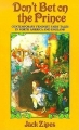Couverture Don't Bet on the Prince: Contemporary Feminist Fairy Tales in North America and England Editions Routledge 1986