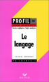 Couverture Le Langage Editions Hatier (Profil) 1993