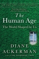 Couverture The Human Age: The World Shaped by Us Editions W. W. Norton & Company 2015