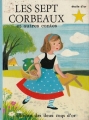 Couverture Les Sept Corbeaux et autres contes Editions Des Deux coqs d'or (L'étoile d'or) 1976