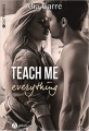 Couverture Teach me everything, intégrale Editions Addictives (Adult romance) 2018
