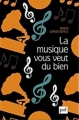 Couverture La musique vous veut du bien Editions Presses universitaires de France (PUF) 2018