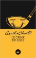 Couverture Le Crime du golf Editions du Masque 2014