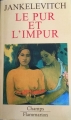 Couverture Le Pur et l'Impur Editions Flammarion (Champs) 1960