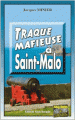Couverture Traque mafieuse à Saint-Malo Editions Alain Bargain 2017