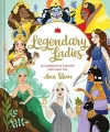 Couverture Legendary Ladies: 50 Goddesses to Empower and Inspire You Editions Chronicle Books 2018