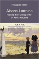 Couverture Alsace-Lorraine : histoire d'un pays perdu, de 1870 à nos jours Editions Tallandier (Texto) 2016