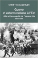 Couverture Guerre et exterminations à l'Est : Hitler et la conquête de l'espace vital : 1933-1945 Editions Tallandier (Texto) 2016