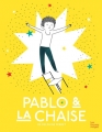 Couverture Pablo & la chaise Editions Les fourmis rouges 2015