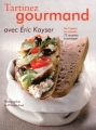 Couverture Tartinez gourmand : De l'apéro au dessert, 72 recettes à partager Editions Minerva 2009