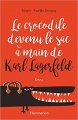 Couverture Le crocodile devenu le sac à main de Karl Lagerfeld Editions Flammarion 2018