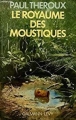 Couverture Le royaume des moustiques Editions Calmann-Lévy 1983