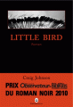 Couverture Little bird Editions Gallmeister 2015