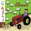 Couverture Les tracteurs Editions Milan (Jeunesse - Mes p'tits docs) 2016