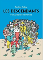 Couverture Les descendants ou l'appel de la Pampa Editions Les Arènes 2018