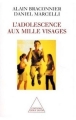 Couverture L'adolescence aux mille visages Editions Odile Jacob 1998