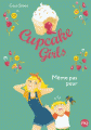 Couverture Cupcake Girls, tome 15 : Même pas peur Editions Pocket (Jeunesse) 2018