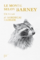Couverture Le Monde de Barney / Le monde selon Barney Editions du Sous-sol 2018