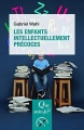 Couverture Que sais-je ? : Les enfants intellectuellement précoces Editions Presses universitaires de France (PUF) (Que sais-je ?) 2017