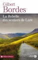 Couverture La rebelle des sentiers de Lure Editions Les Presses de la Cité (Terres de France) 2018