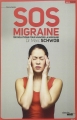 Couverture SOS Migraine : 100 solutions pour vaincre la migraine Editions Le Cherche midi (Documents) 2014