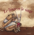 Couverture Le lièvre et le singe Editions Lirabelle 2003