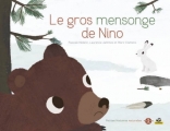 Couverture Le Gros mensonge de Nino Editions Petite plume de carotte 2014