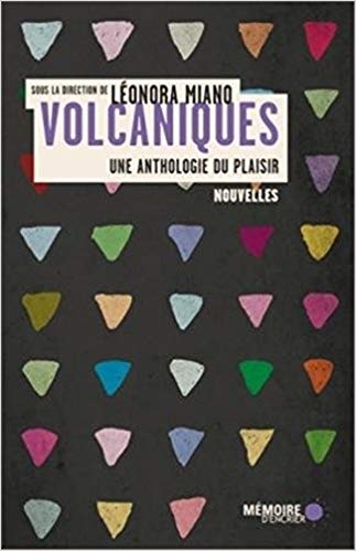 Couverture Volcaniques : Une anthologie du plaisir