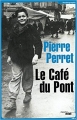 Couverture Le café du pont Editions Le Cherche midi 2006