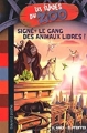 Couverture Les évadés du zoo, tome 1 : Signé : le gang des animaux libres ! Editions Bayard (Poche) 2010
