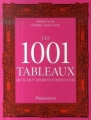 Couverture Les 1001 tableaux qu'il faut avoir vus dans sa vie Editions Flammarion 2006