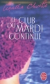 Couverture Miss Marple, recueil de nouvelles, tome 2 : Le club du mardi continue Editions Le Livre de Poche 2010